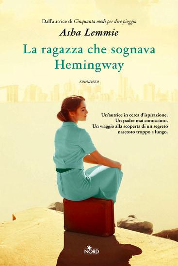 La ragazza che sognava Hemingway La ragazza che sognava Hemingway
