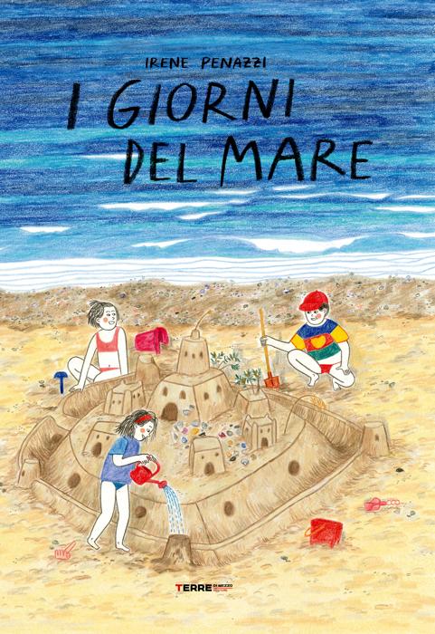 I giorni del mare, Irene Penazzi Penazzi - Terre di mezzo Editore-4